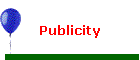 Publicity